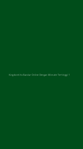 Tampilan Antarmuka Aplikasi Kingdomtito Bandar Online Dengan Winrate Tertinggi - 1