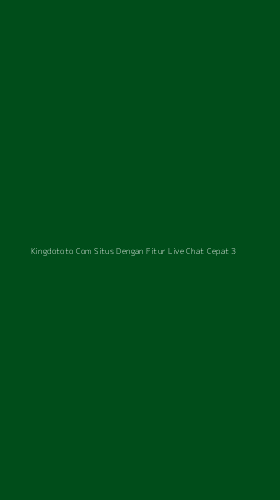 Tampilan Antarmuka Aplikasi Kingdototo Com Situs Dengan Fitur Live Chat Cepat - 3