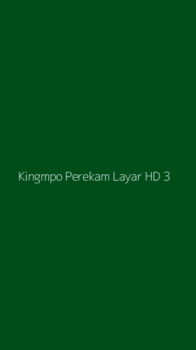 Tampilan Antarmuka Aplikasi Kingmpo Perekam Layar Hd - 3