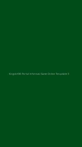 Tampilan Antarmuka Aplikasi Kingslot96 Portal Informasi Game Online Terupdate - 3