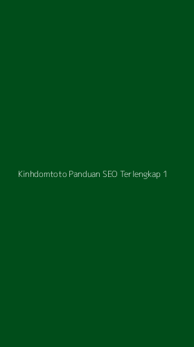 Tampilan Antarmuka Aplikasi Kinhdomtoto Panduan Seo Terlengkap - 1