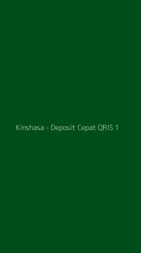 Tampilan Antarmuka Aplikasi Kinshasa - Deposit Cepat QRIS - 1