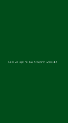 Tampilan Antarmuka Aplikasi Kipas 2d Togel Aplikasi Kebugaran Android - 2