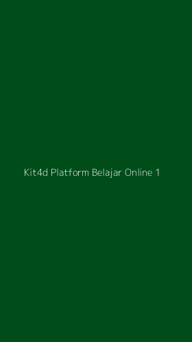 Tampilan Antarmuka Aplikasi Kit4d Platform Belajar Online - 1