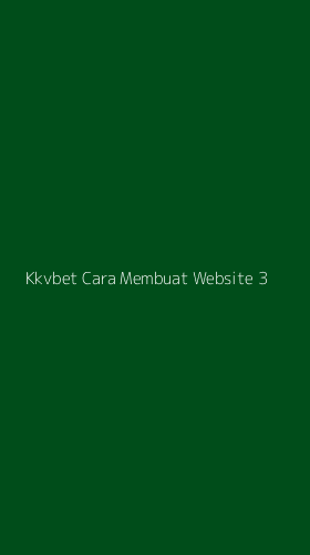 Tampilan Antarmuka Aplikasi Kkvbet Cara Membuat Website - 3