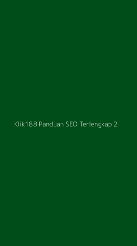 Tampilan Antarmuka Aplikasi Klik188 Panduan Seo Terlengkap - 2