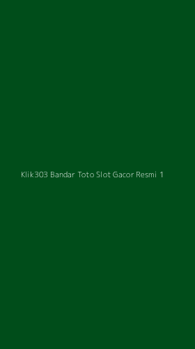 Tampilan Antarmuka Aplikasi Klik303 Bandar Toto Slot Gacor Resmi - 1