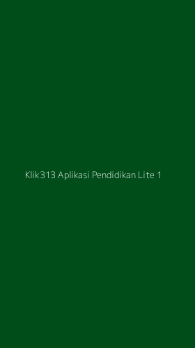 Tampilan Antarmuka Aplikasi Klik313 Aplikasi Pendidikan Lite - 1