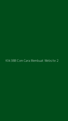 Tampilan Antarmuka Aplikasi Klik388 Com Cara Membuat Website - 2