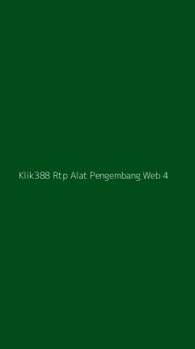 Tampilan Antarmuka Aplikasi Klik388 Rtp Alat Pengembang Web - 4