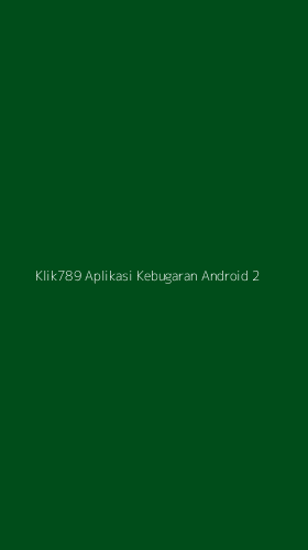 Tampilan Antarmuka Aplikasi Klik789 Aplikasi Kebugaran Android - 2