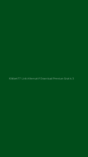 Tampilan Antarmuka Aplikasi Klikbet77 Link Alternatif Download Premium Gratis - 3