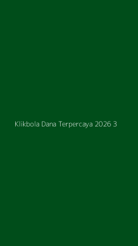 Tampilan Antarmuka Aplikasi Klikbola Dana Terpercaya 2026 - 3