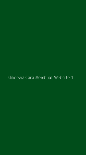 Tampilan Antarmuka Aplikasi Klikdewa Cara Membuat Website - 1