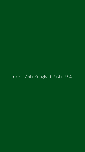Tampilan Antarmuka Aplikasi Km77 - Anti Rungkad Pasti JP - 4