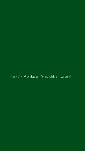 Tampilan Antarmuka Aplikasi Km777 Aplikasi Pendidikan Lite - 4