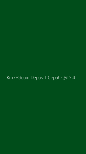 Tampilan Antarmuka Aplikasi Km789com Deposit Cepat Qris - 4