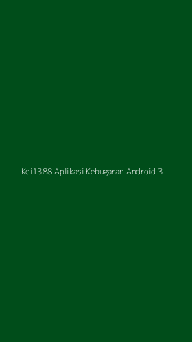 Tampilan Antarmuka Aplikasi Koi1388 Aplikasi Kebugaran Android - 3