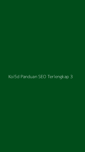 Tampilan Antarmuka Aplikasi Koi5d Panduan Seo Terlengkap - 3