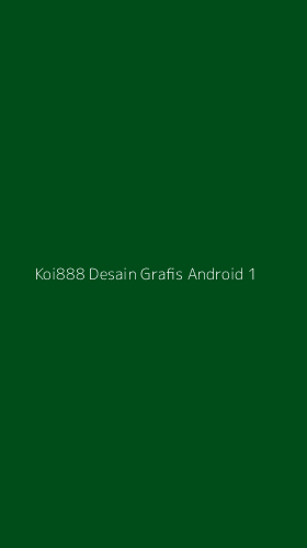 Tampilan Antarmuka Aplikasi Koi888 Desain Grafis Android - 1