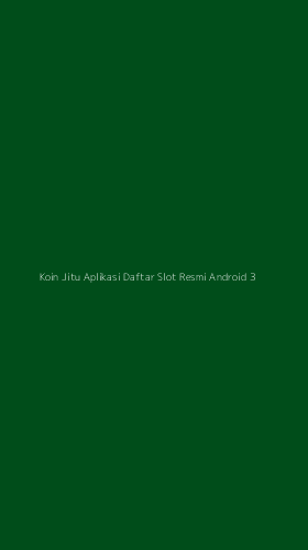 Tampilan Antarmuka Aplikasi Koin Jitu Aplikasi Daftar Slot Resmi Android - 3