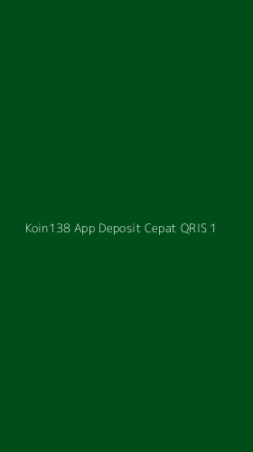 Tampilan Antarmuka Aplikasi Koin138 App Deposit Cepat Qris - 1