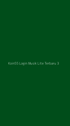Tampilan Antarmuka Aplikasi Koin55 Login Musik Lite Terbaru - 3