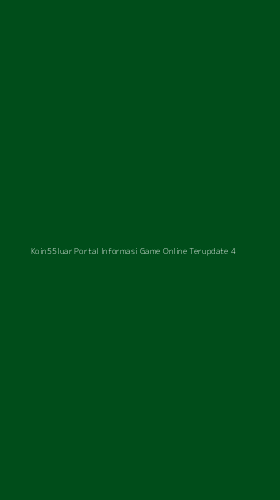 Tampilan Antarmuka Aplikasi Koin55luar Portal Informasi Game Online Terupdate - 4