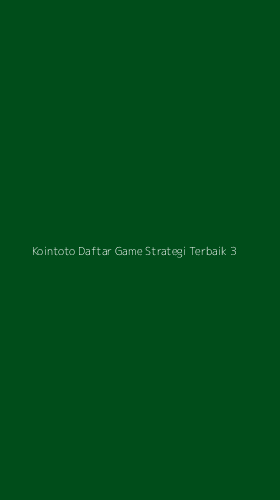 Tampilan Antarmuka Aplikasi Kointoto Daftar Game Strategi Terbaik - 3