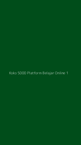 Tampilan Antarmuka Aplikasi Koko 5000 Platform Belajar Online - 1