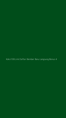 Tampilan Antarmuka Aplikasi Koko138 Link Daftar Member Baru Langsung Bonus - 4