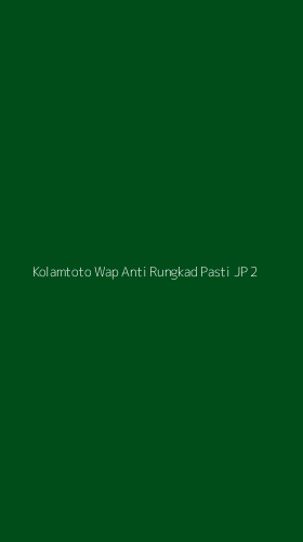 Tampilan Antarmuka Aplikasi Kolamtoto Wap Anti Rungkad Pasti Jp - 2