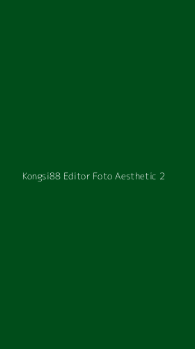 Tampilan Antarmuka Aplikasi Kongsi88 Editor Foto Aesthetic - 2