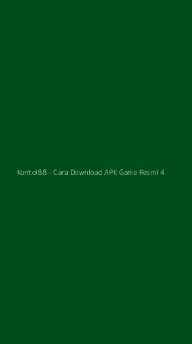 Tampilan Antarmuka Aplikasi Kontol88 - Cara Download APK Game Resmi - 4