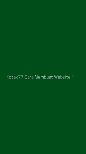 Tampilan Antarmuka Aplikasi Kotak77 Cara Membuat Website - 1