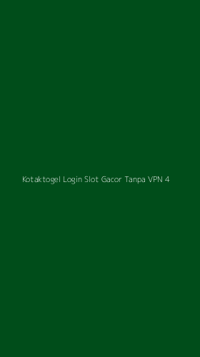 Tampilan Antarmuka Aplikasi Kotaktogel Login Slot Gacor Tanpa Vpn - 4