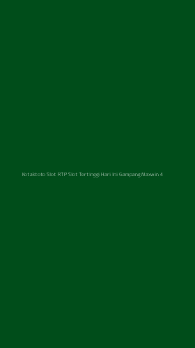 Tampilan Antarmuka Aplikasi Kotaktoto Slot Rtp Slot Tertinggi Hari Ini Gampang Maxwin - 4