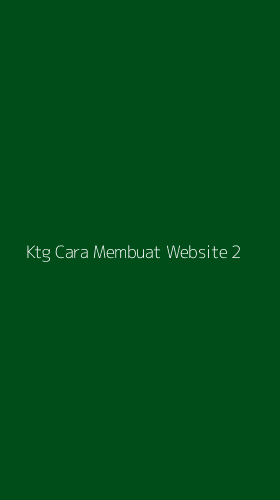 Tampilan Antarmuka Aplikasi Ktg Cara Membuat Website - 2