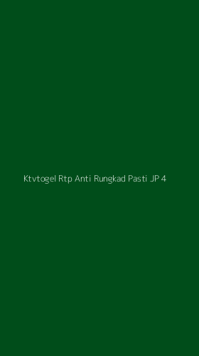Tampilan Antarmuka Aplikasi Ktvtogel Rtp Anti Rungkad Pasti Jp - 4
