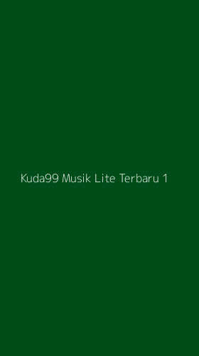 Tampilan Antarmuka Aplikasi Kuda99 Musik Lite Terbaru - 1