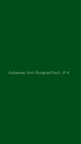 Tampilan Antarmuka Aplikasi Kudaemas Anti Rungkad Pasti Jp - 4