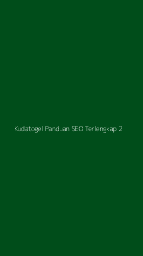Tampilan Antarmuka Aplikasi Kudatogel Panduan Seo Terlengkap - 2