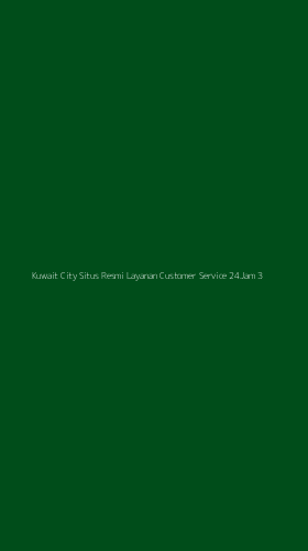 Tampilan Antarmuka Aplikasi Kuwait City Situs Resmi Layanan Customer Service 24jam - 3