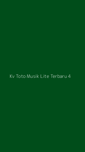 Tampilan Antarmuka Aplikasi Kv Toto Musik Lite Terbaru - 4