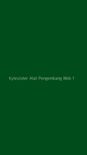 Tampilan Antarmuka Aplikasi Kylesloter Alat Pengembang Web - 1