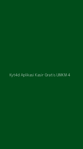 Tampilan Antarmuka Aplikasi Kyt4d Aplikasi Kasir Gratis Umkm - 4