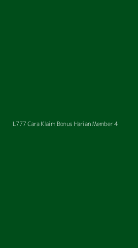 Tampilan Antarmuka Aplikasi L777 Cara Klaim Bonus Harian Member - 4