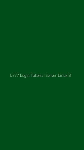 Tampilan Antarmuka Aplikasi L777 Login Tutorial Server Linux - 3