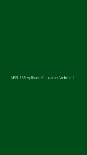 Tampilan Antarmuka Aplikasi Label138 Aplikasi Kebugaran Android - 2