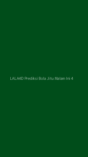 Tampilan Antarmuka Aplikasi Lala4d Prediksi Bola Jitu Malam Ini - 4